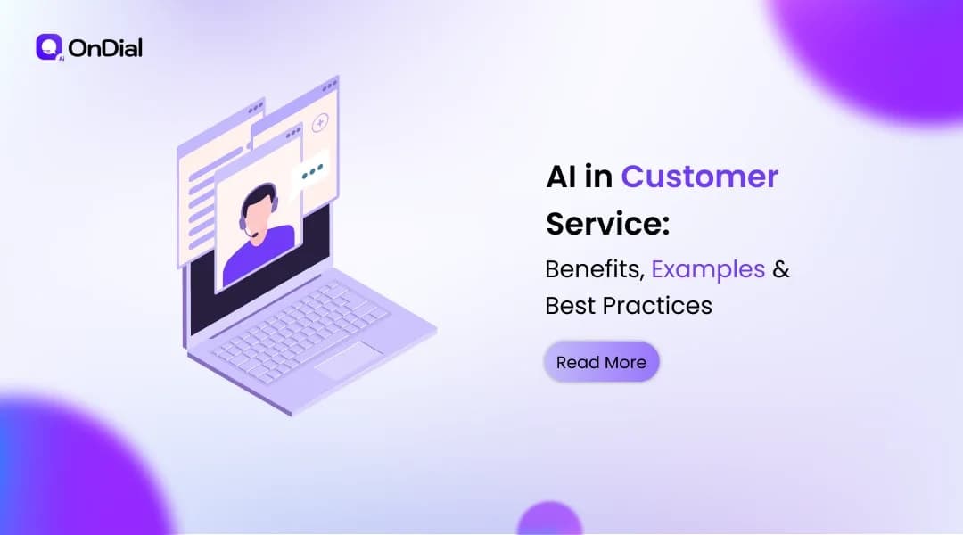 AI in Customer Service: Benefits, Examples & Best Practices