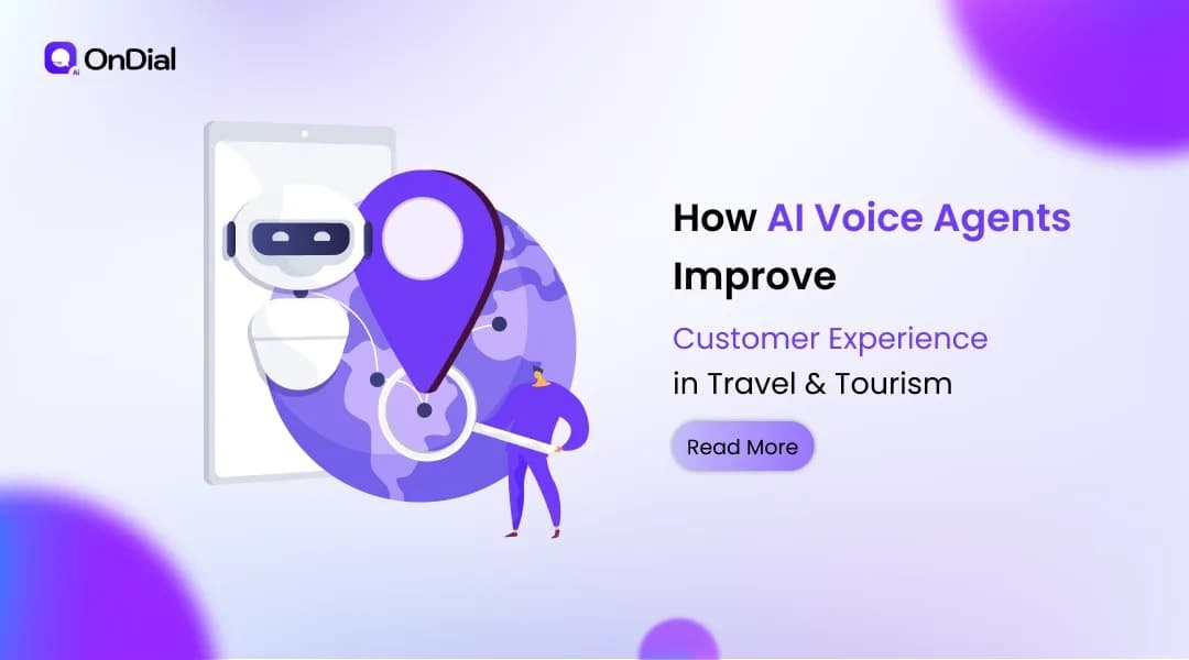 How AI Voice Agents Improve Customer Experience in Travel & Tourism