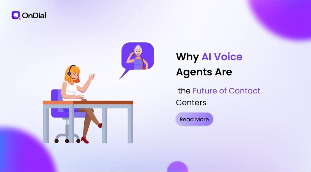 Why AI Voice Agents Are the Future of Contact Centers
