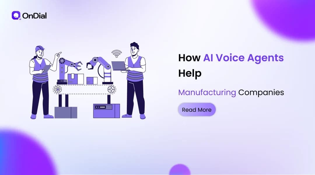 How AI Voice Agents Help Manufacturing Companies