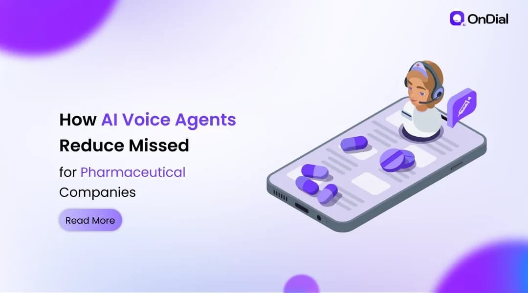 How AI Voice Agents Reduce Missed Calls for Pharmaceutical Companies