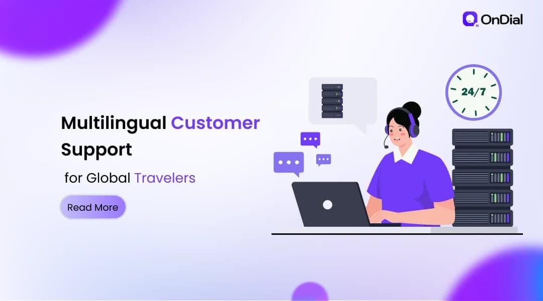 Multilingual Customer Support for Global Travelers