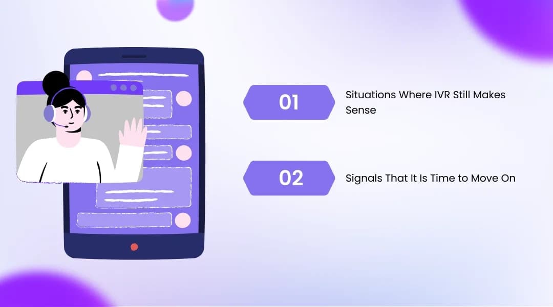 When IVR Is Still the Right Choice (and When It Isn't)