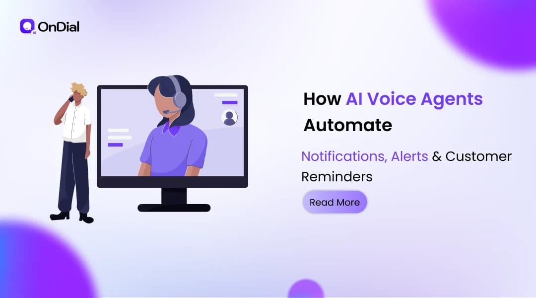 How AI Voice Agents Automate Notifications, Alerts & Customer Reminders