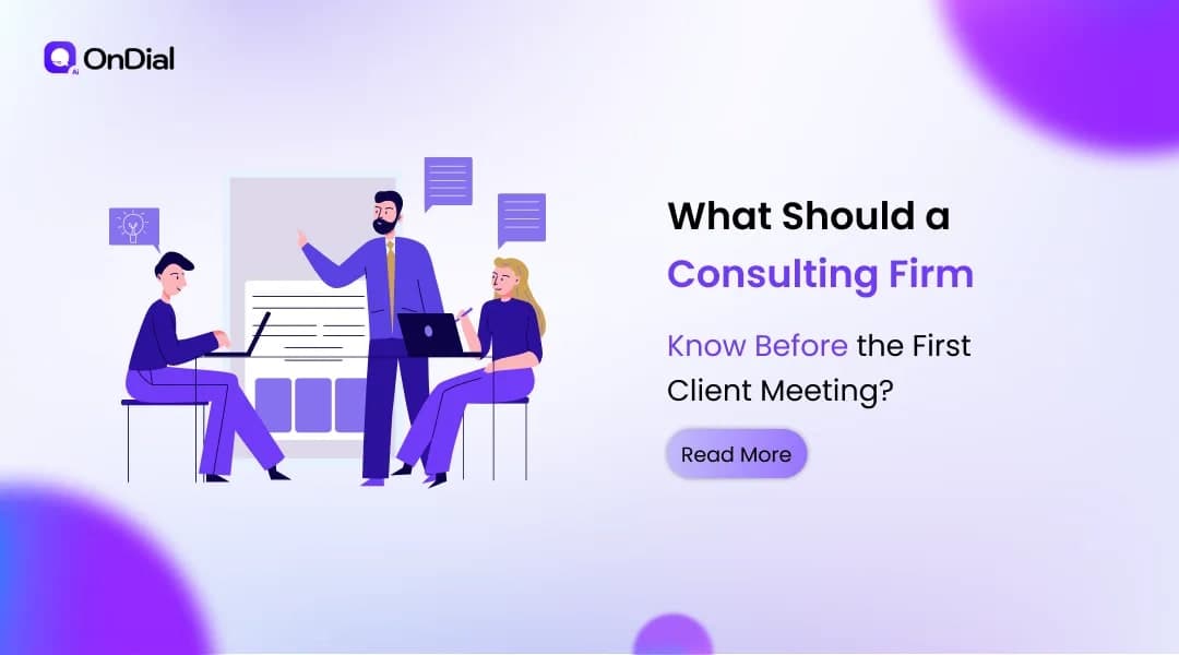 What Should a Consulting Firm Know Before the First Client Meeting?