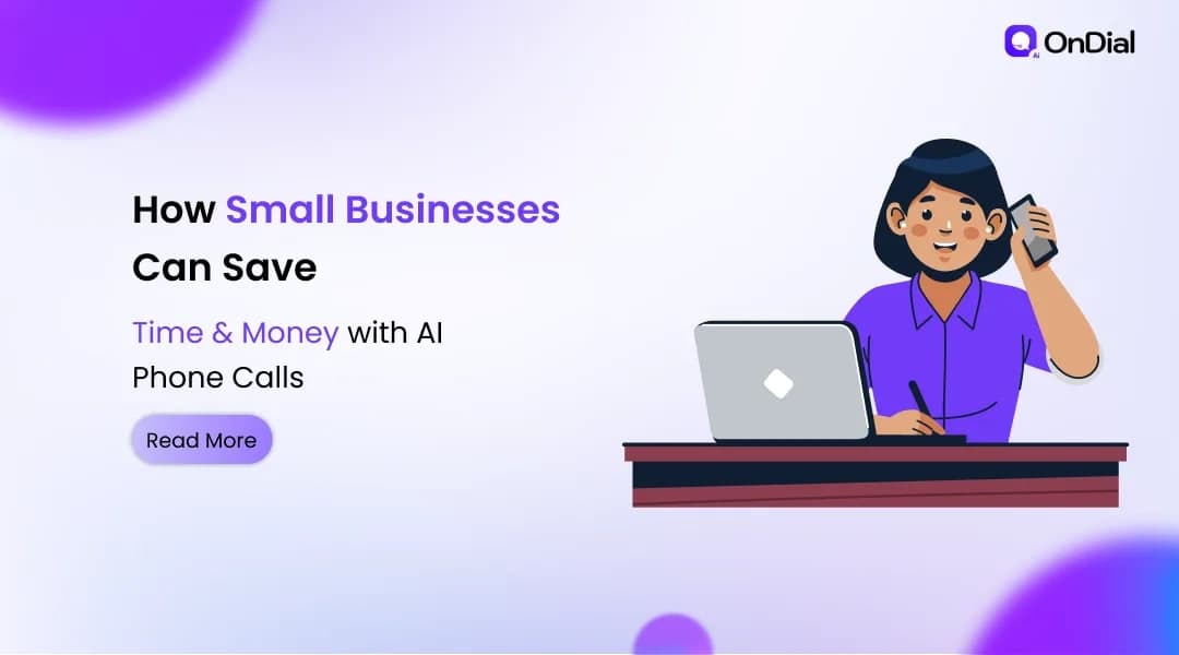 How Small Businesses Save Time and Money With AI Phone Calls