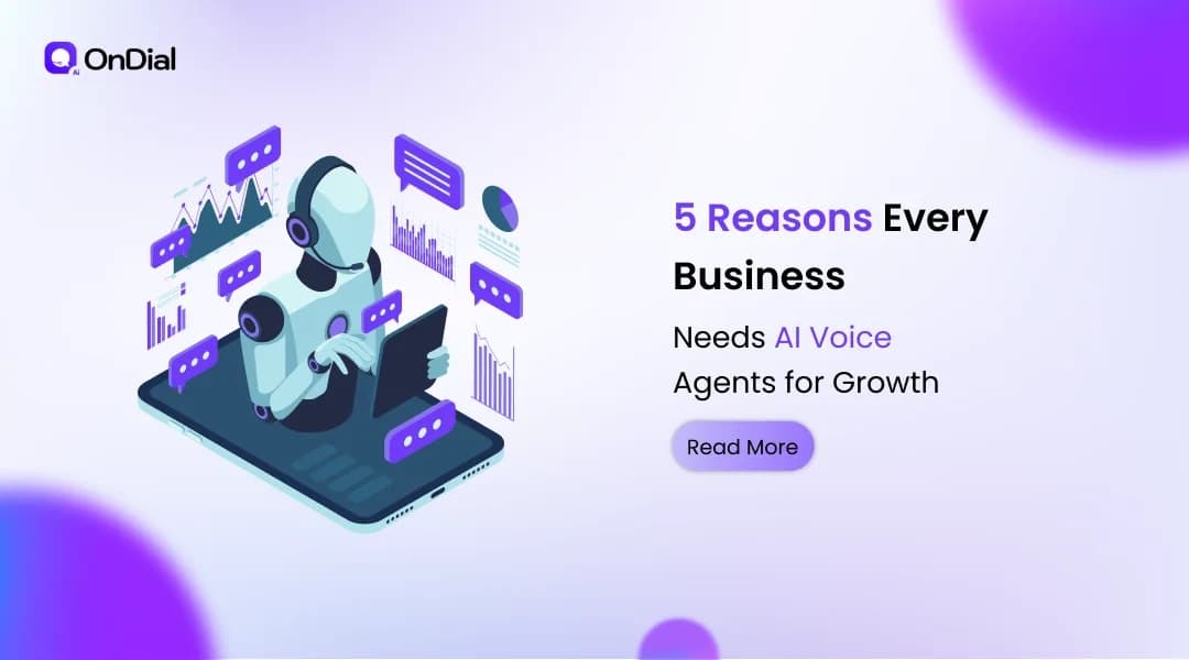 5 Reasons Every Business Needs AI Voice Agents for Growth